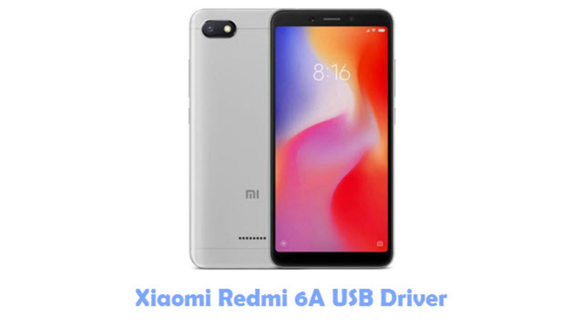 Xiaomi Redmi 6a Driver