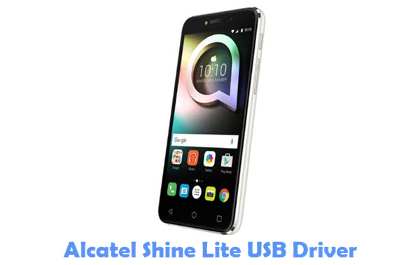Download Alcatel Shine Lite Usb Driver All Usb Drivers