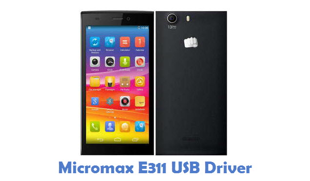 Download Micromax E311 USB Driver | All USB Drivers