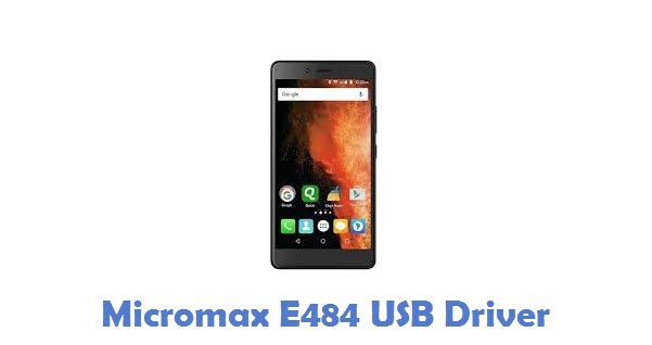 Download Micromax E484 USB Driver | All USB Drivers