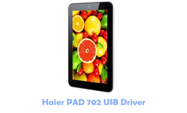 Download Haier PAD 702 USB Driver