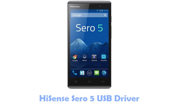 Download HiSense Sero 5 USB Driver