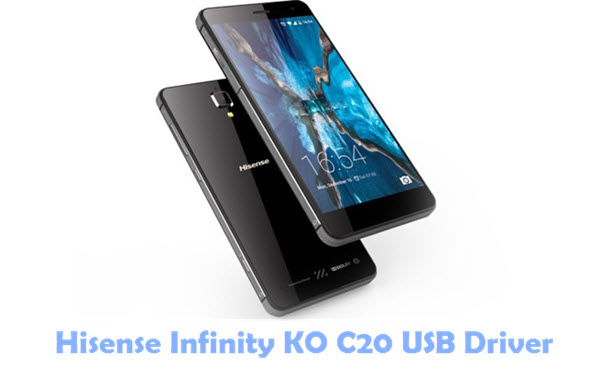 Download Hisense Infinity KO C20 USB Driver