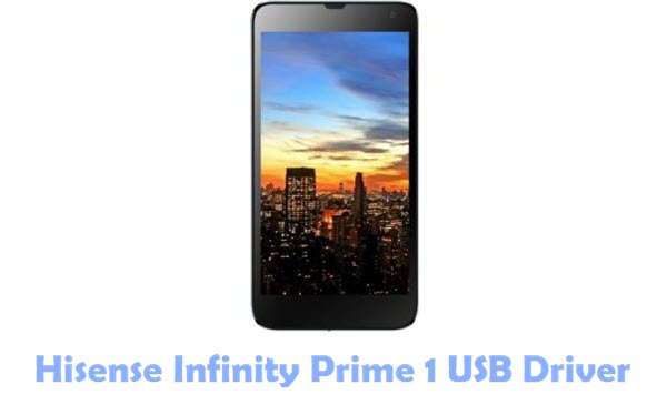 Download Hisense Infinity Prime 1 USB Driver