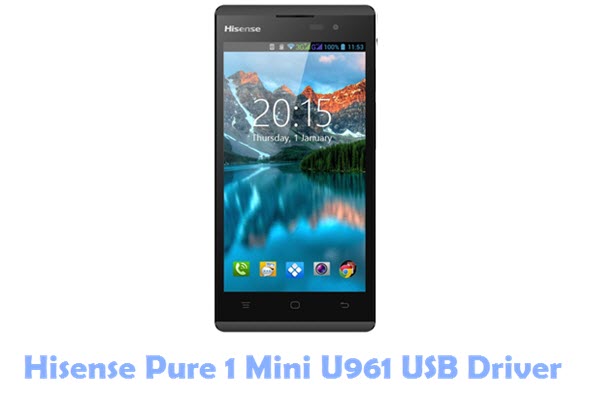 Download Hisense Pure 1 Mini U961 USB Driver