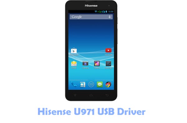 Download Hisense U971 USB Driver