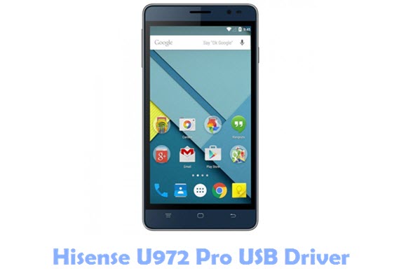 Download Hisense U972 Pro USB Driver