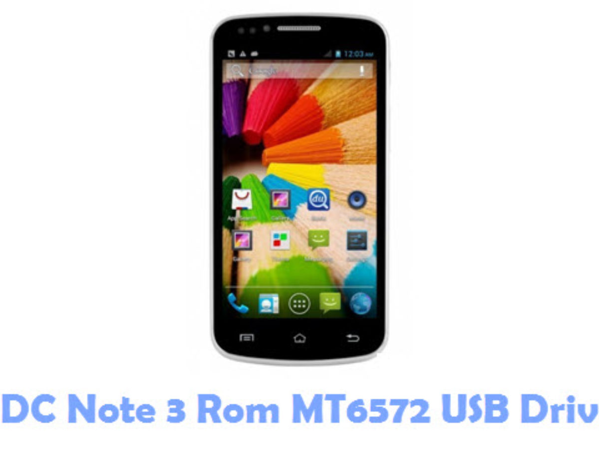 Download HDC Note 3 Rom MT6572 USB Driver | All USB Drivers