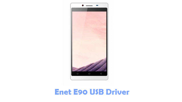 Download Enet E90 USB Driver