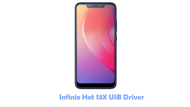 Download Infinix Hot S3X USB Driver