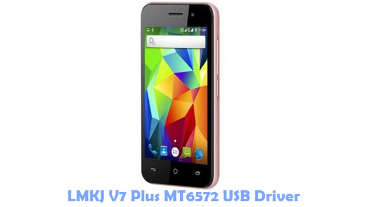 Download LMKJ V7 Plus MT6572 USB Driver | All USB Drivers