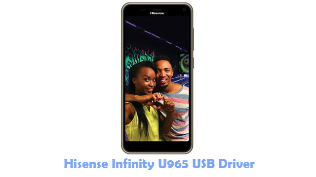 Download Hisense Infinity U965 USB Driver