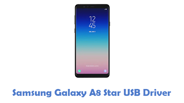 Samsung Galaxy A8 Star USB Driver