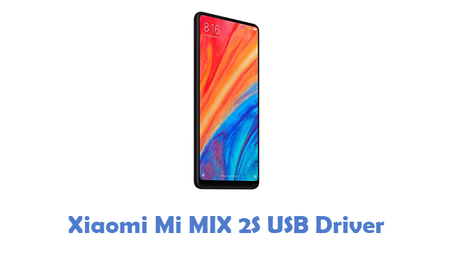 Xiaomi Mi MIX 2S USB Driver