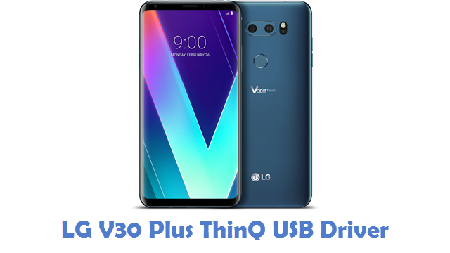 LG V30 Plus ThinQ USB Driver