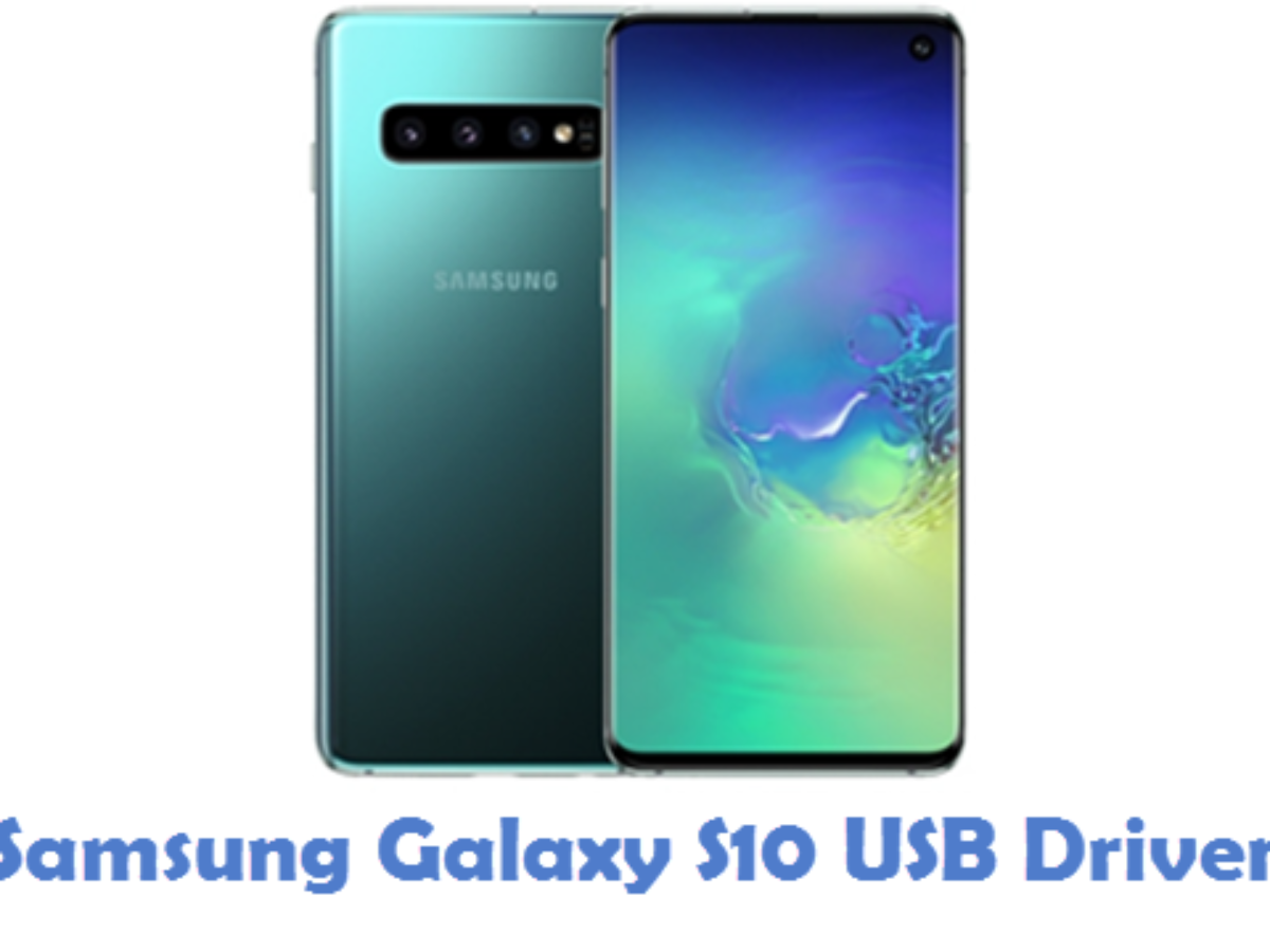 Inward video Note Download Samsung Galaxy S10 USB Driver | All USB Drivers