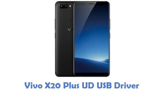 Vivo X20 Plus UD USB Driver