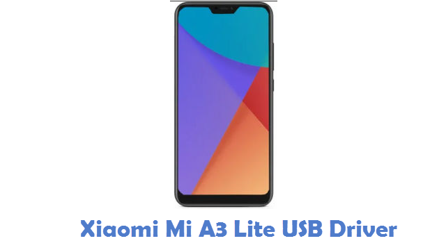 Xiaomi Mi A3 Lite USB Driver