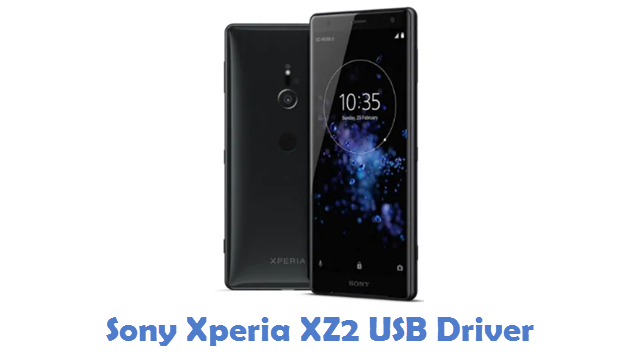 Sony Xperia XZ2 USB Driver