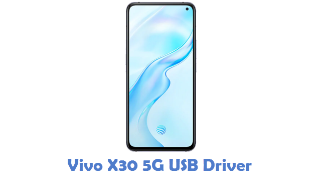 Vivo X30 5G USB Driver