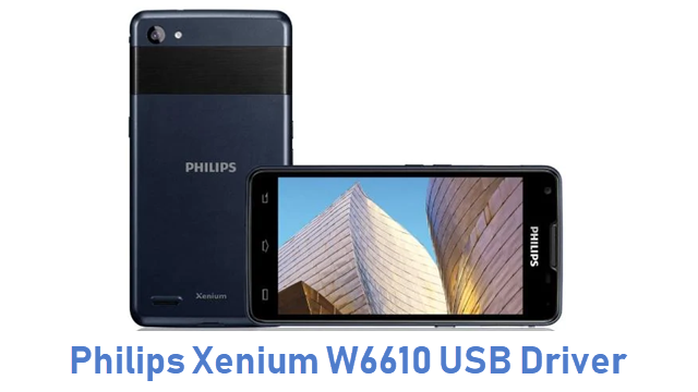 Philips Xenium W6610 USB Driver