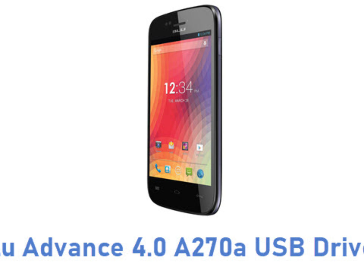 Download Blu Advance 4.0 A270a USB Driver | All USB Drivers