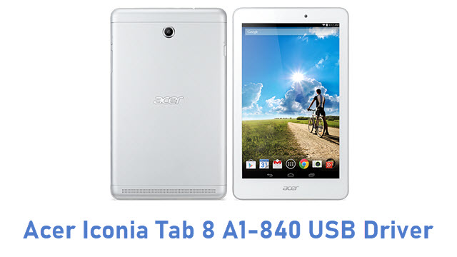 Acer Iconia Tab 8 A1-840 USB Driver