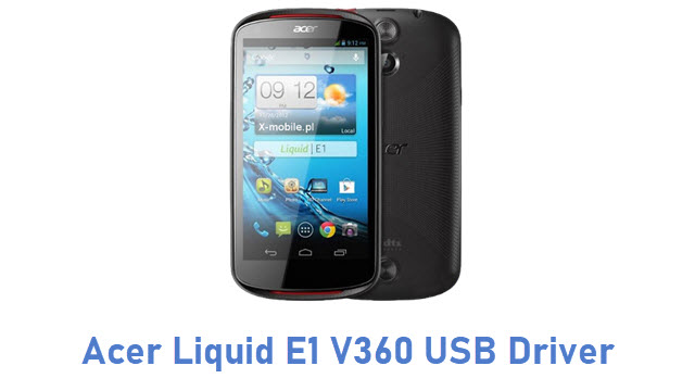 Acer Liquid E1 V360 USB Driver