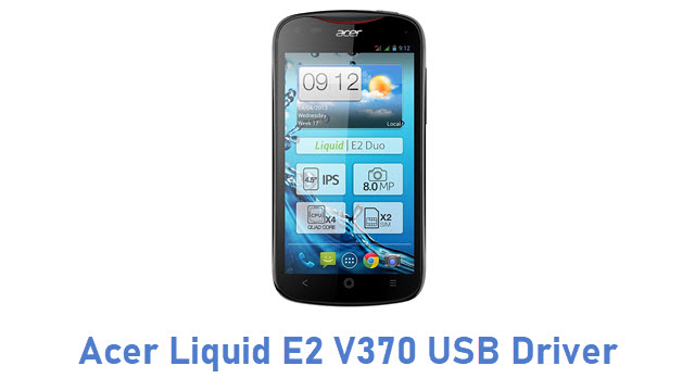 Acer Liquid E2 V370 USB Driver