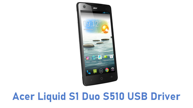 Acer Liquid S1 Duo S510 USB Driver