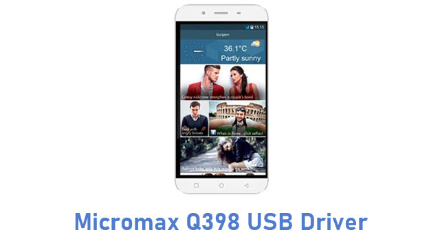 Download Micromax Q398 USB Driver | All USB Drivers