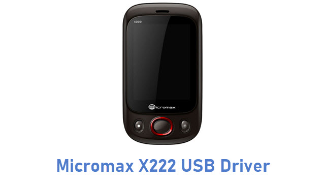Download Micromax X222 USB Driver | All USB Drivers