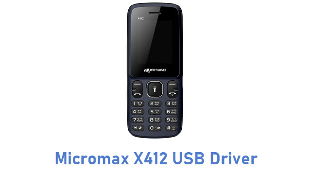 Download Micromax X412 USB Driver | All USB Drivers