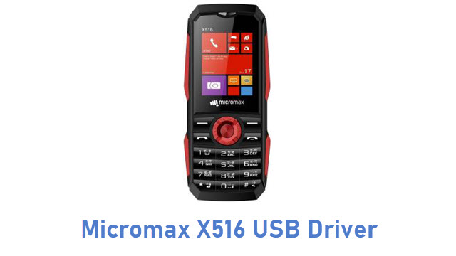 Download Micromax X516 USB Driver | All USB Drivers