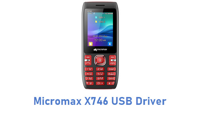 Download Micromax X746 USB Driver | All USB Drivers