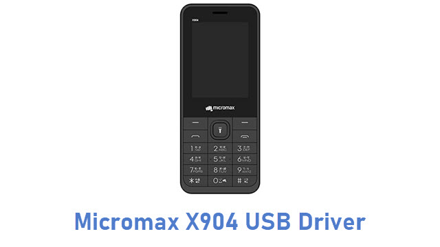 Download Micromax X904 USB Driver | All USB Drivers