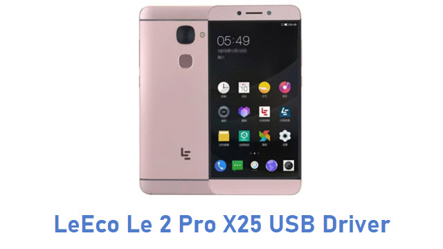 LeEco Le 2 Pro X25 USB Driver