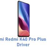 Xiaomi Redmi K40 Pro Plus USB Driver