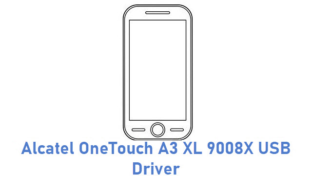 Alcatel OneTouch A3 XL 9008X USB Driver