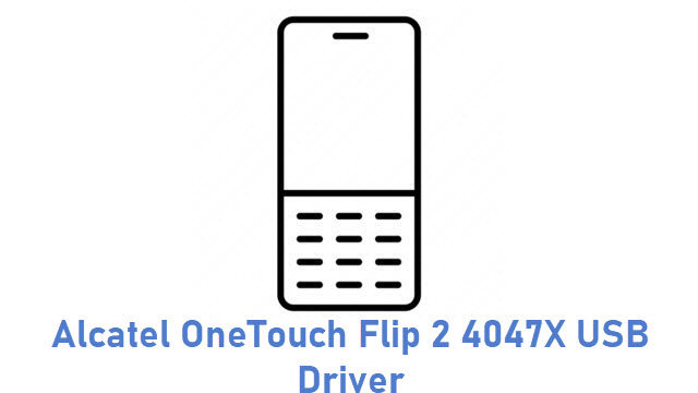 Alcatel OneTouch Flip 2 4047X USB Driver