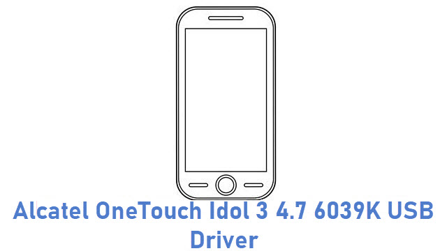 Alcatel OneTouch Idol 3 4.7 6039K USB Driver