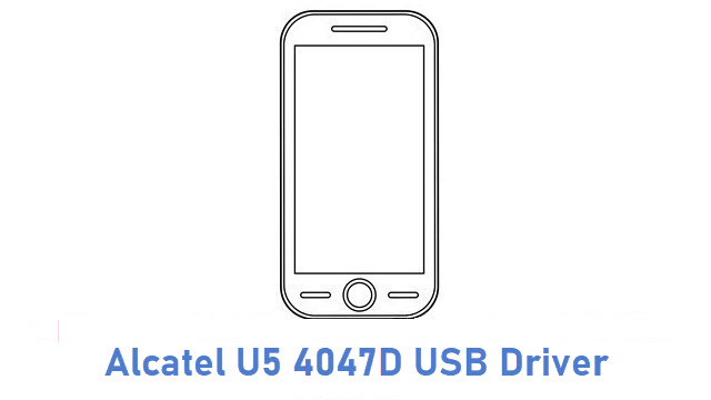 Alcatel U5 4047D USB Driver