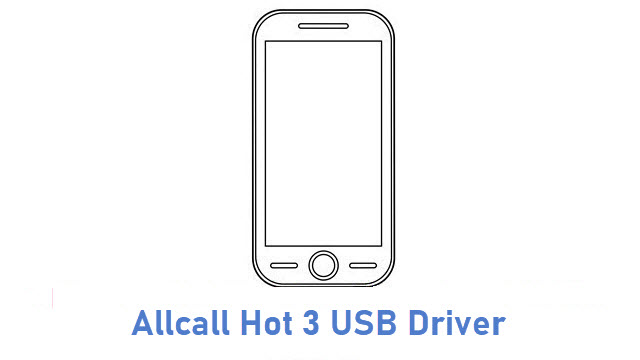 Allcall Hot 3 USB Driver