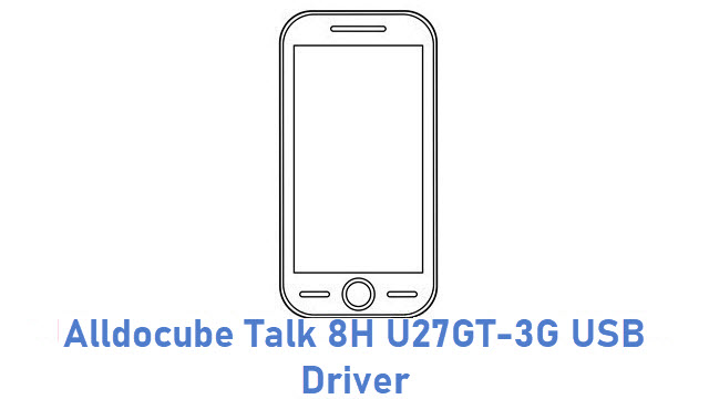 Alldocube Talk 8H U27GT-3G USB Driver