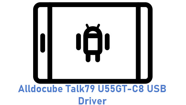 Alldocube Talk79 U55GT-C8 USB Driver