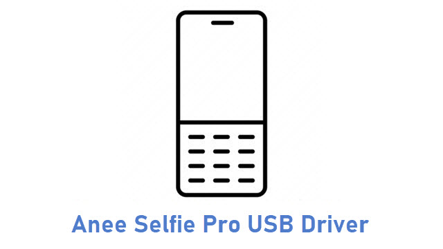 Anee Selfie Pro USB Driver