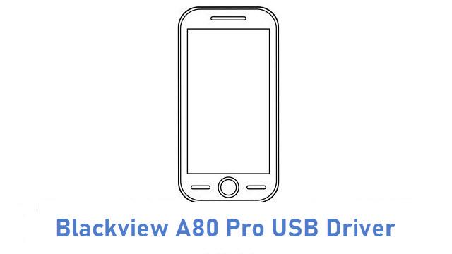 Blackview A80 Pro USB Driver