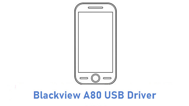 Blackview A80 USB Driver