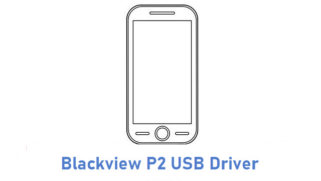 Blackview P2 USB Driver