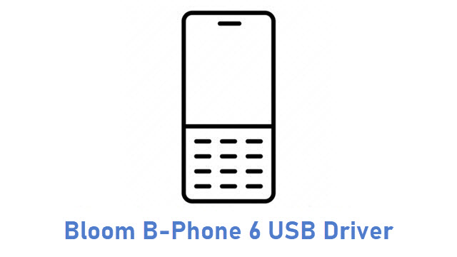 Bloom B-Phone 6 USB Driver